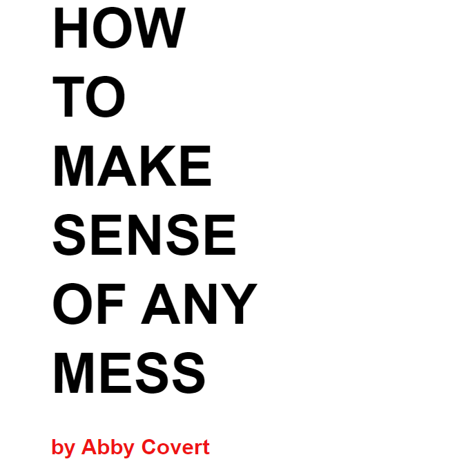 Making Sense of Messes (and an exercise in alternative publishing)